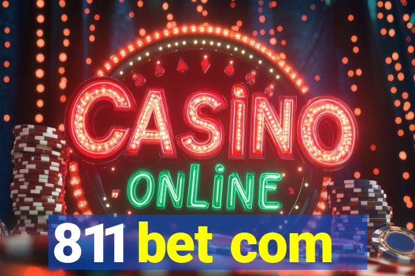 811 bet com