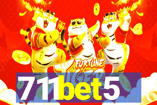 711bet5