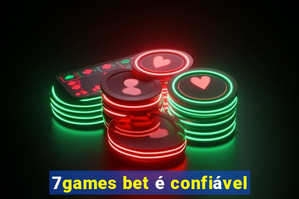 7games bet é confiável