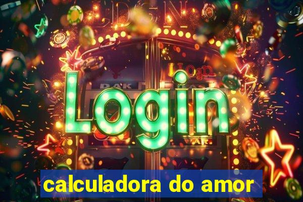 calculadora do amor