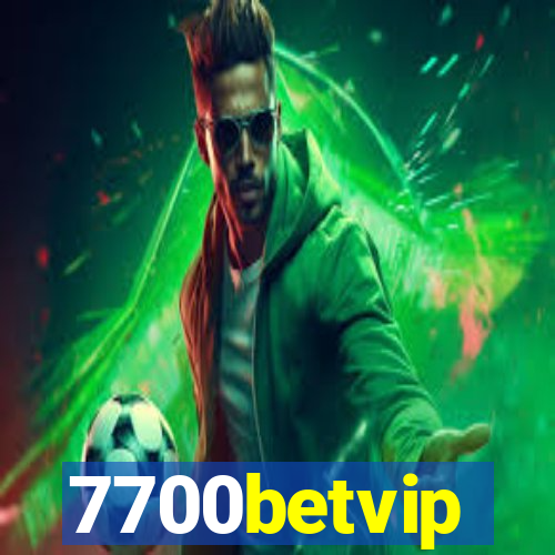 7700betvip