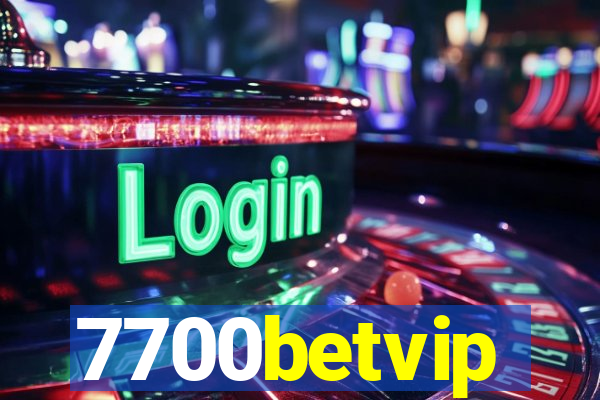 7700betvip