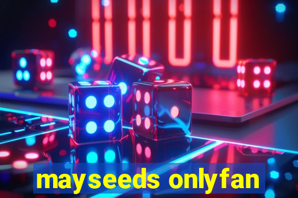 mayseeds onlyfan