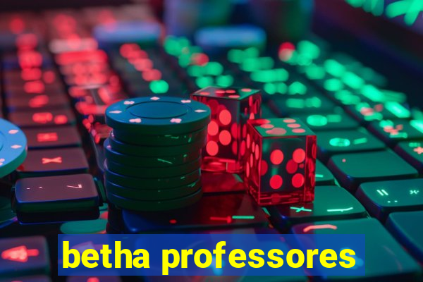 betha professores