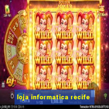 loja informatica recife