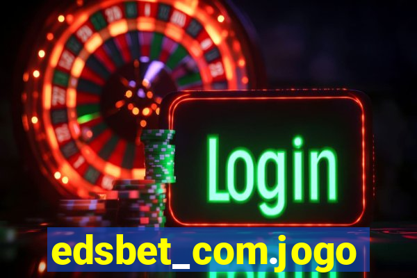 edsbet_com.jogos.app