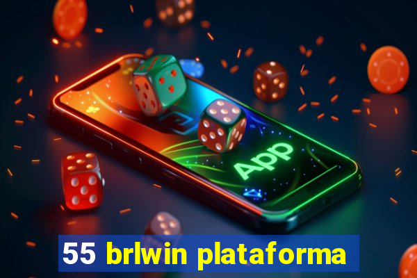 55 brlwin plataforma