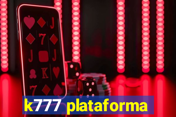 k777 plataforma