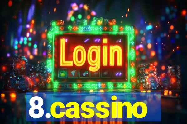 8.cassino