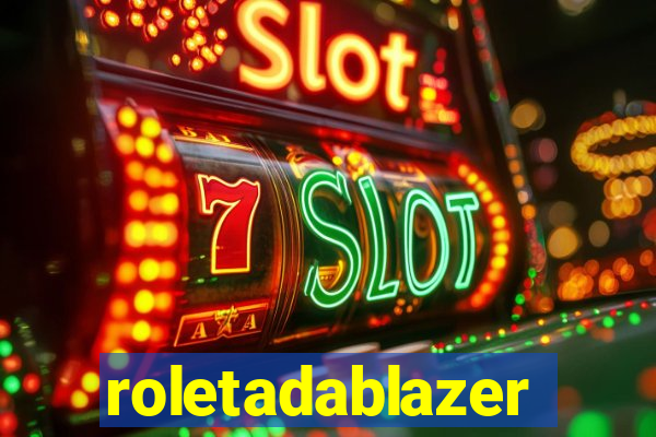 roletadablazer