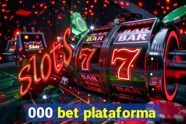 000 bet plataforma