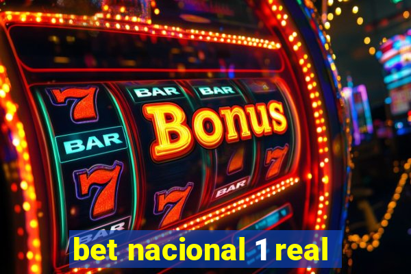 bet nacional 1 real