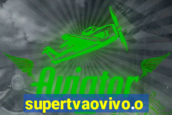 supertvaovivo.oi