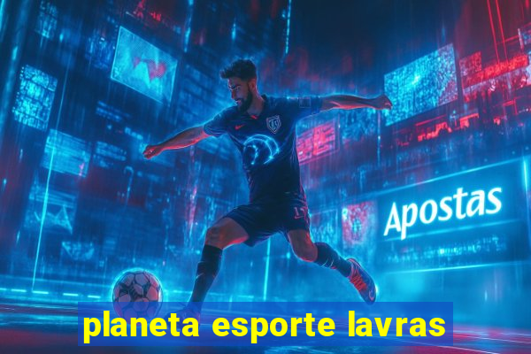 planeta esporte lavras