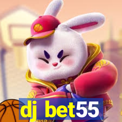 dj bet55