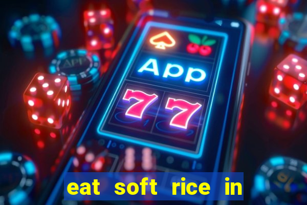 eat soft rice in another world pt br