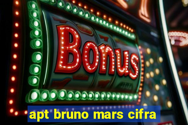 apt bruno mars cifra