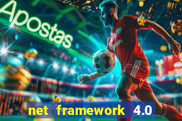 net framework 4.0 v 30319