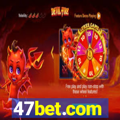 47bet.com