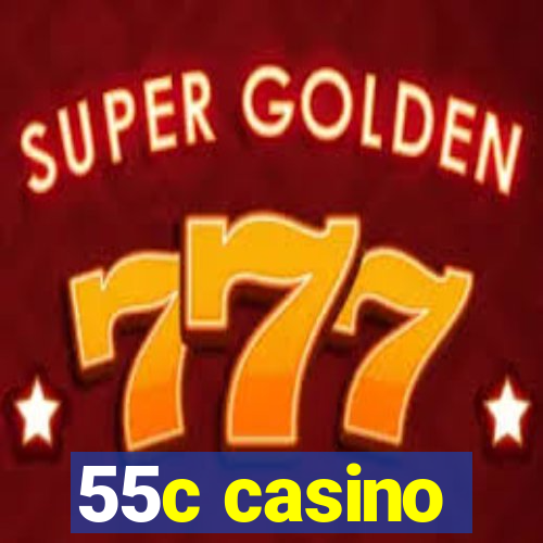 55c casino