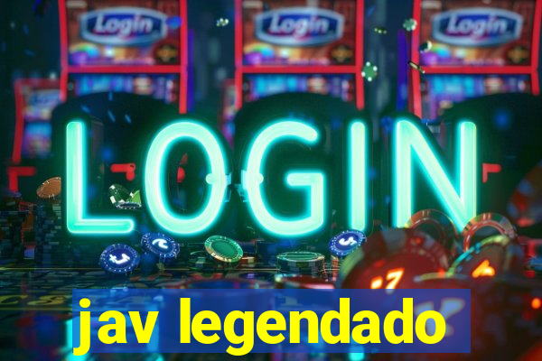 jav legendado