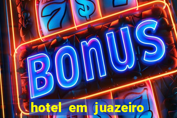 hotel em juazeiro da bahia