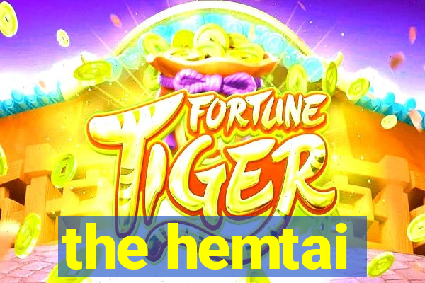 the hemtai