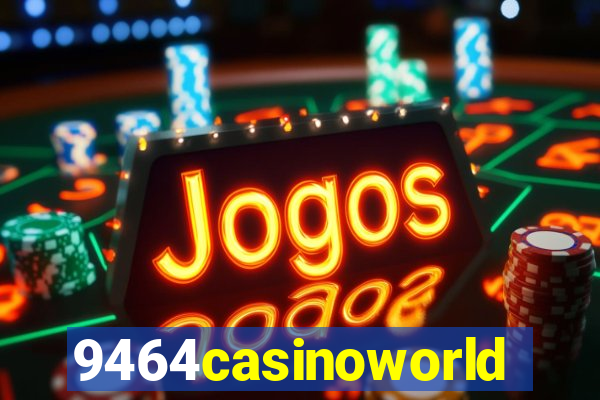 9464casinoworld