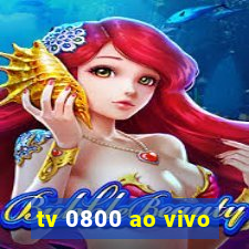 tv 0800 ao vivo