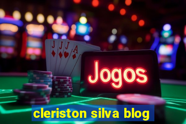 cleriston silva blog