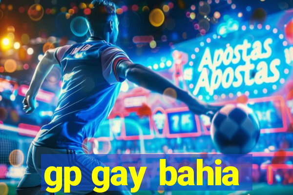 gp gay bahia