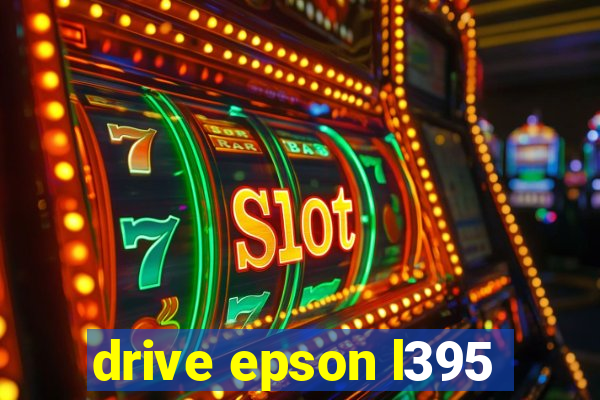 drive epson l395