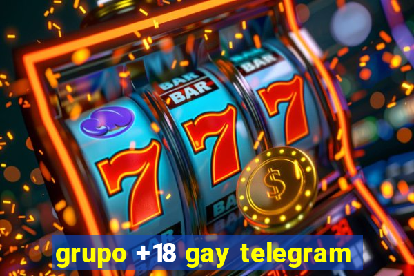 grupo +18 gay telegram