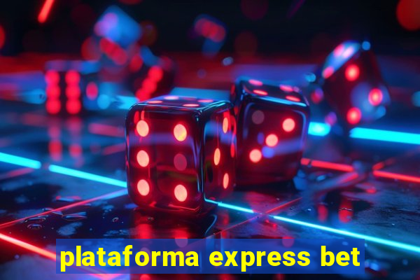 plataforma express bet