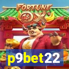 p9bet22