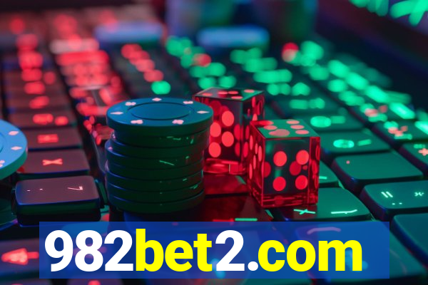 982bet2.com