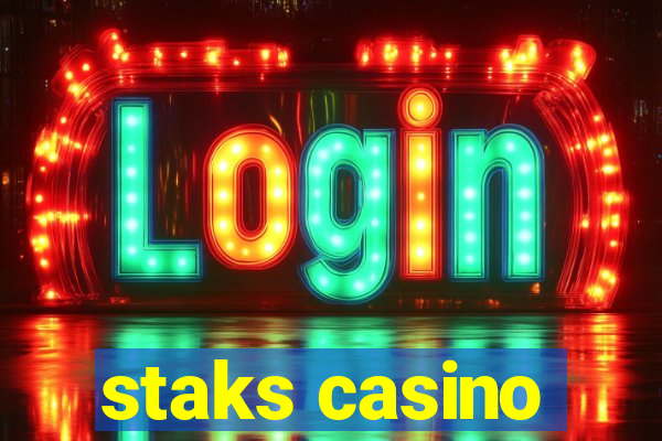 staks casino