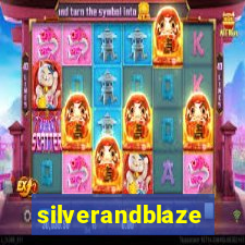 silverandblaze