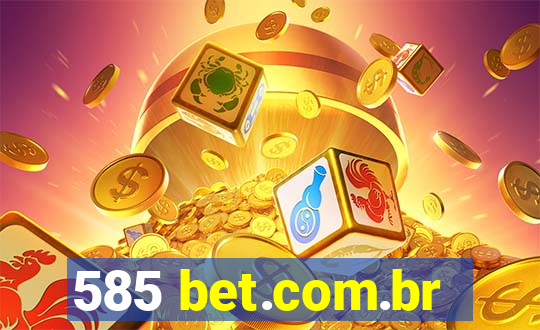 585 bet.com.br