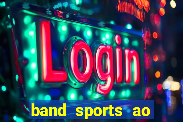 band sports ao vivo gratis