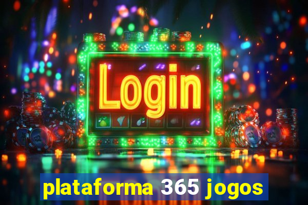 plataforma 365 jogos