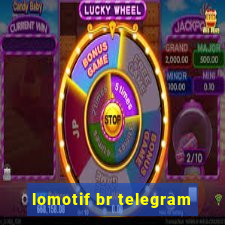 lomotif br telegram