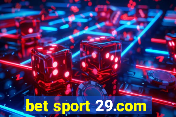 bet sport 29.com