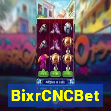 BixrCNCBet