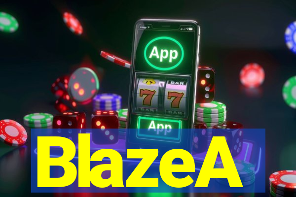 BlazeA