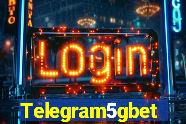 Telegram5gbet