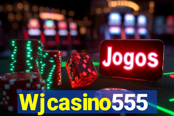 Wjcasino555