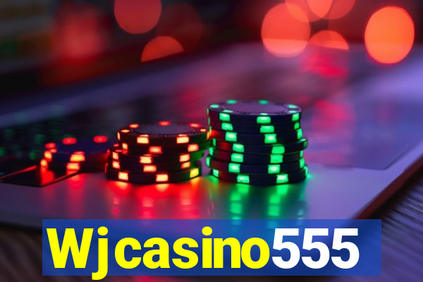 Wjcasino555