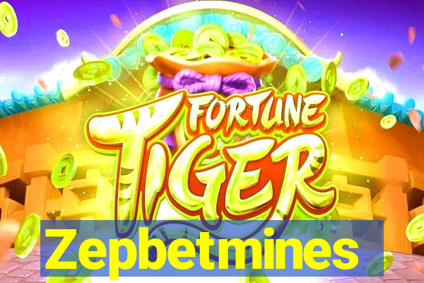 Zepbetmines