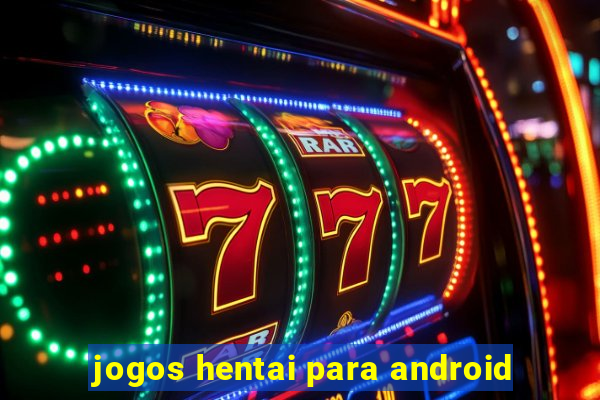 jogos hentai para android